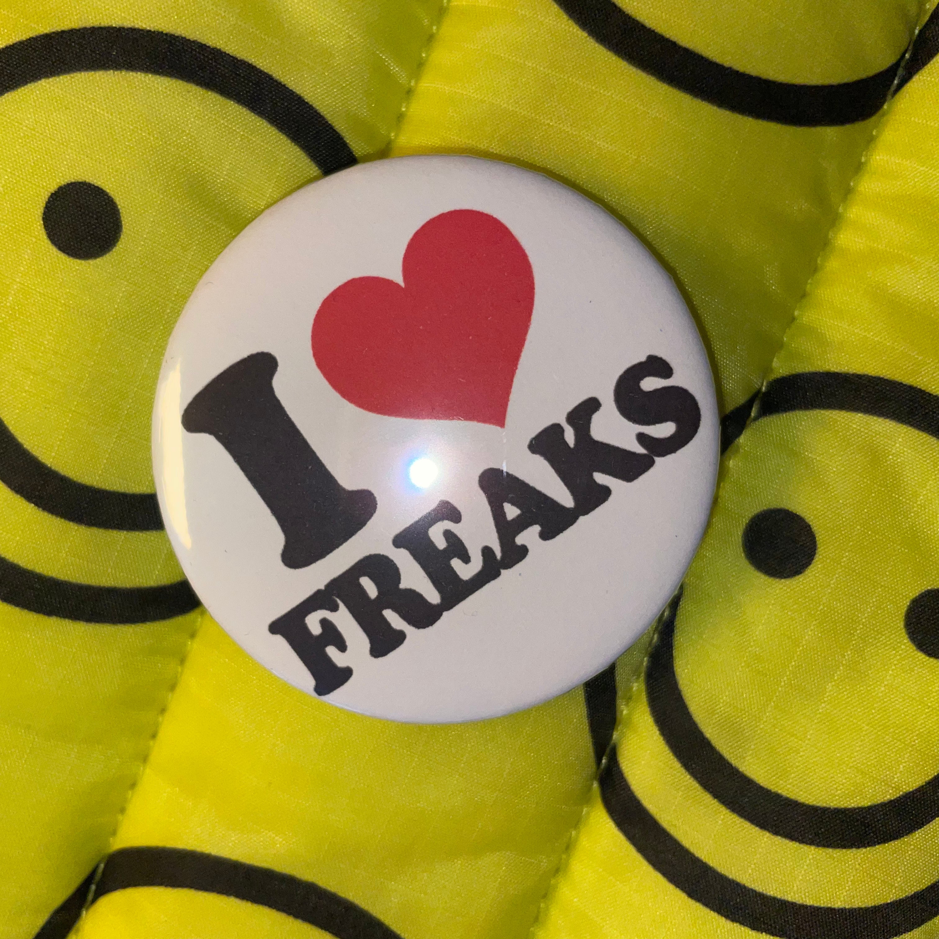 I <3 FREAKS Large Badge